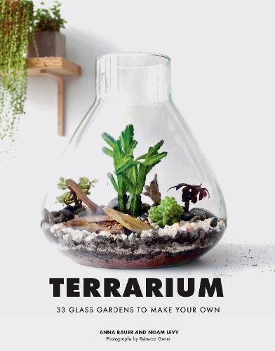 Anna Bauer Terrarium, 33 Glass Gardens To Make Your Own
