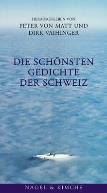 Die schönsten Gedichte der Schweiz