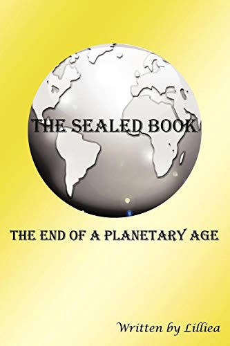 The Sealed Book: The End of a Planetary Age