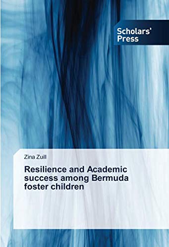 Resilience and Academic success among Bermuda foster children