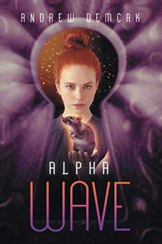 Alpha Wave (The Elusive Spark, Band 2)