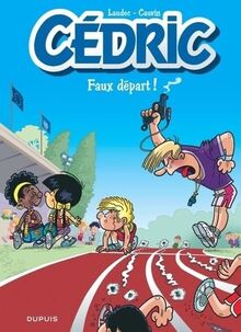 Cédric. Vol. 28. Faux départ !