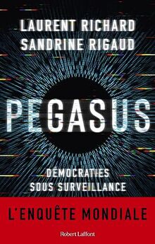 Pegasus : démocraties sous surveillance : l'enquête mondiale