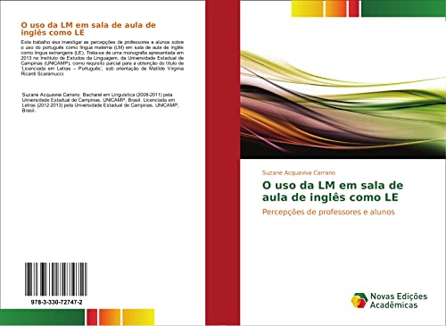 O uso da LM em sala de aula de inglês como LE: Percepções de professores e alunos