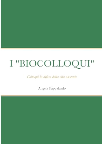 I Biocolloqui: Colloqui in difesa della vita nascente