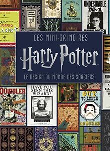 Les mini-grimoires Harry Potter. Vol. 4. Le design du monde des sorciers