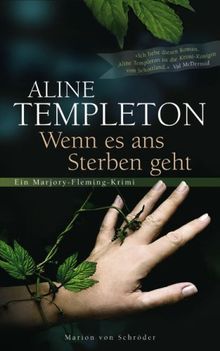 Wenn es ans Sterben geht: Ein Marjory-Fleming-Krimi