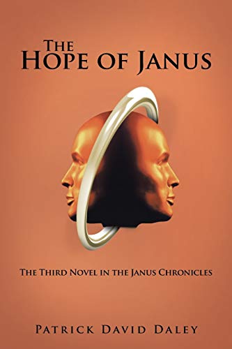 The Hope of Janus: The Third Novel in the Janus Chronicles