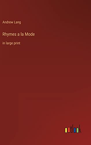 Rhymes a la Mode: in large print