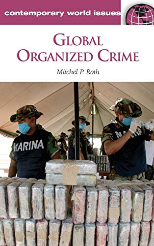 Global Organized Crime: A Reference Handbook (Contemporary World Issues)
