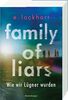 Family of Liars. Wie wir Lügner wurden. Lügner-Reihe 2 (Auf TikTok gefeierter New-York-Times-Bestseller!)