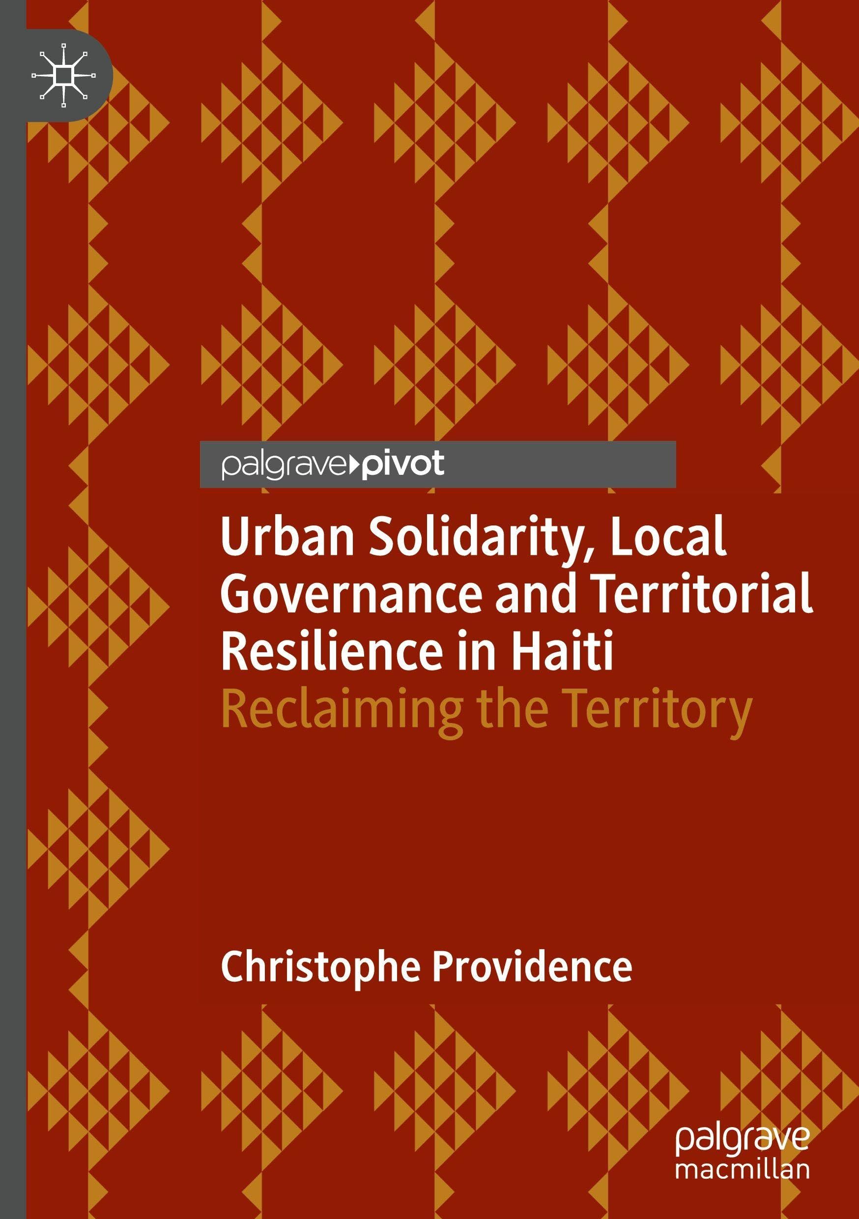 Urban Solidarity, Local Governance and Territorial Resilience in Haiti: Reclaiming the Territory
