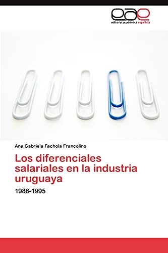 Los diferenciales salariales en la industria uruguaya: 1988-1995