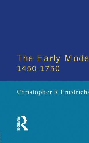 The Early Modern City 1450-1750 (History of Urban Society in Europe)