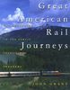 Great American Rail Journeys: The Companion to the Public Television Programs