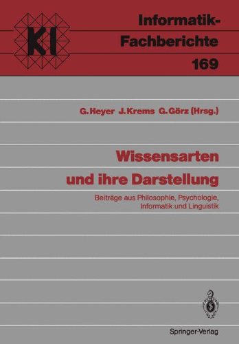 Wissensarten und ihre Darstellung: Beiträge aus Philosophie, Psychologie, Informatik und Linguistik (Informatik-Fachberichte)