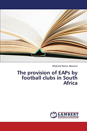The provision of EAPs by football clubs in South Africa