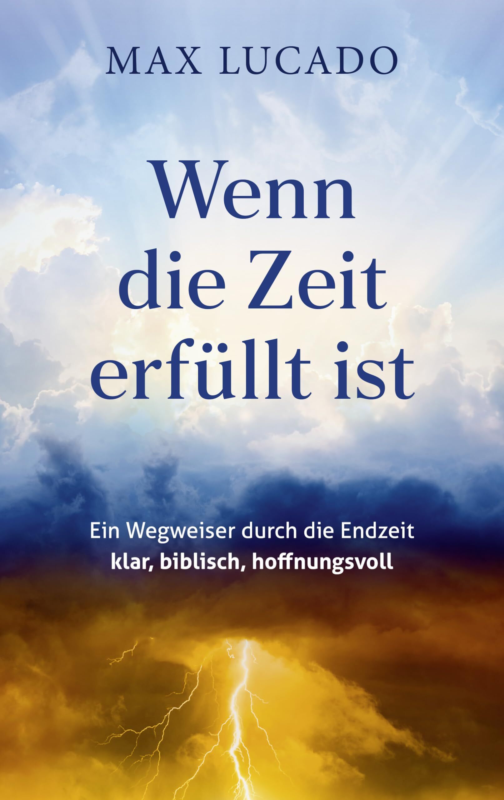 Lucado, Max: Wenn die Zeit erfüllt ist