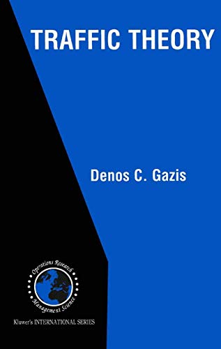Traffic Theory (International Series in Operations Research & Management Science, 50, Band 50)
