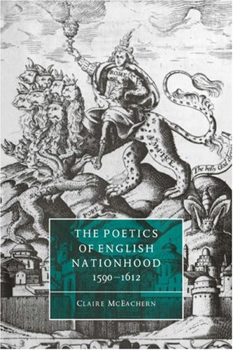The Poetics of English Nationhood (Cambridge Studies in Renaissance Literature and Culture, Band 13)