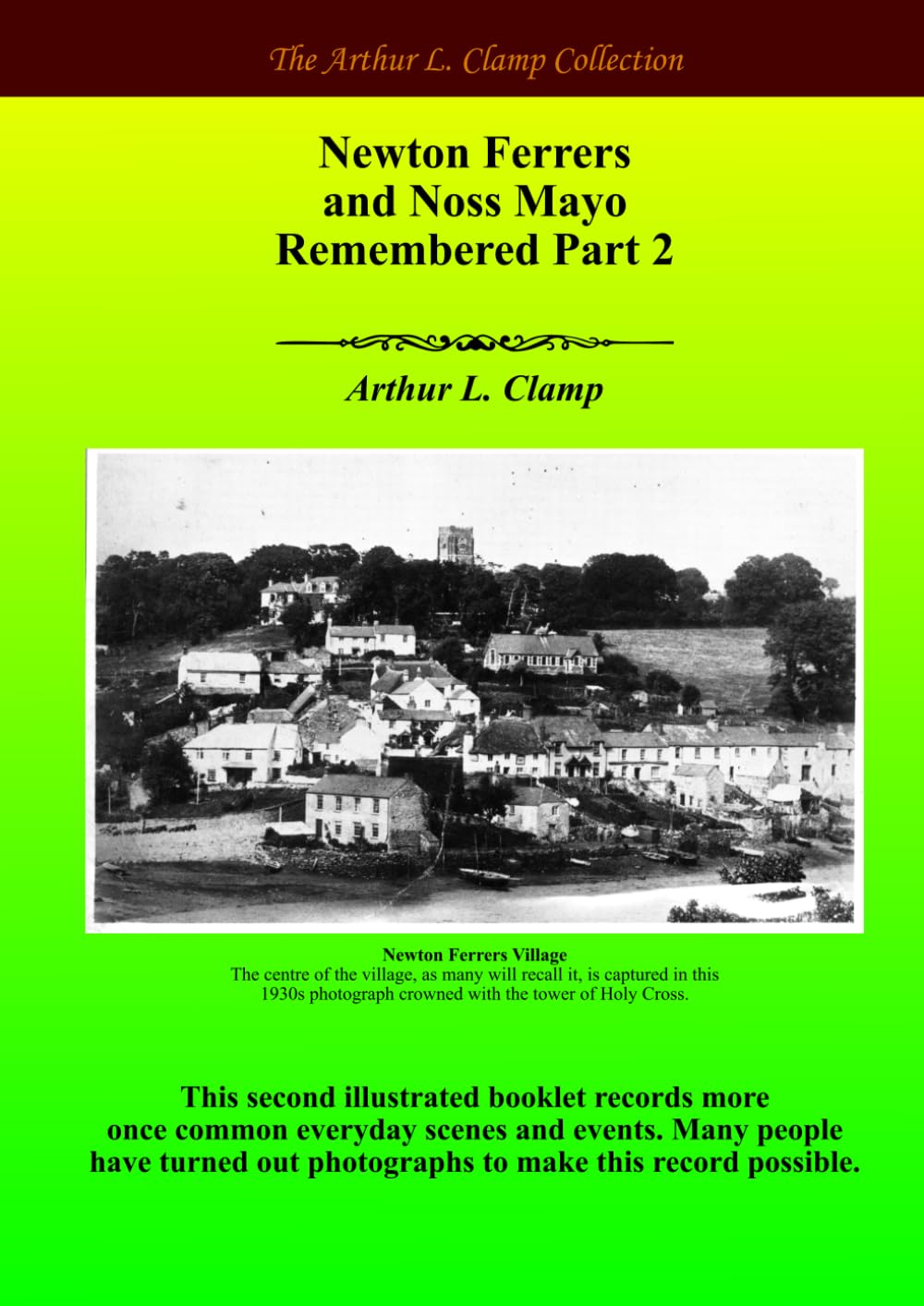 Newton Ferrers and Noss Mayo Remembered Part 2 (The Arthur L Clamp Collection)