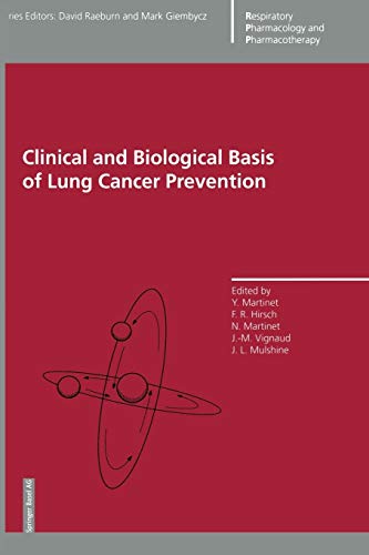 Clinical and Biological Basis of Lung Cancer Prevention (Respiratory Pharmacology and Pharmacotherapy)