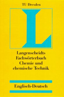 Langenscheidts Fachwörterbuch, Fachwörterbuch Chemie und chemische Technik, Englisch-Deutsch