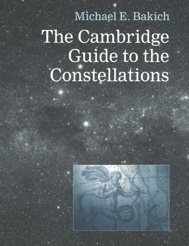 Michael Bakich The Cambridge Guide To The Constellations