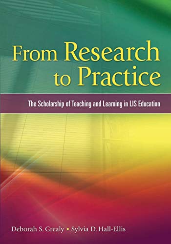 From Research to Practice: The Scholarship of Teaching and Learning in LIS Education