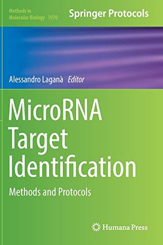 MicroRNA Target Identification: Methods and Protocols (Methods in Molecular Biology, Band 1970)