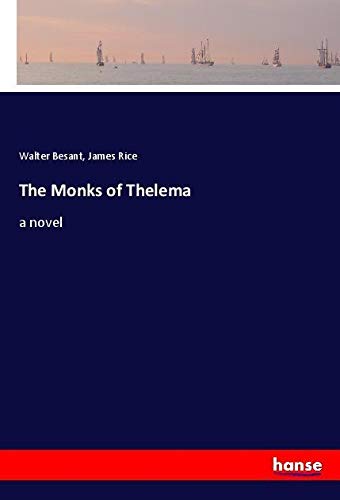 The Monks of Thelema: a novel