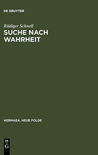 Suche nach Wahrheit: Gottfrieds Tristan und Isold als erkenntniskritischer Roman (Hermaea. Neue Folge, 67, Band 67)