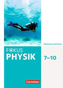 Fokus Physik - Neubearbeitung - Gymnasium Nordrhein-Westfalen G9: 7.-10. Schuljahr - Schülerbuch