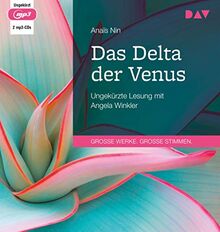 Das Delta der Venus: Ungekürzte Lesung mit Angela Winkler (2 mp3-CDs)