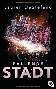 Fallende Stadt (Die Chroniken der Fallenden Stadt, Band 1)