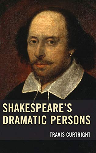 Shakespeare's Dramatic Persons (Shakespeare and the Stage)