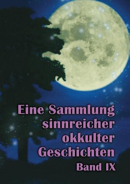 Eine Sammlung sinnreicher okkulter Geschichten: Band IX