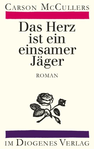 Das Herz Ist Ein Einsamer Jager Von Carson Mccullers