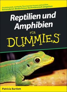 Reptilien und Amphibien für Dummies