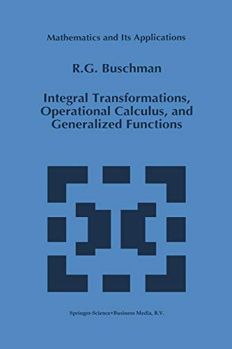 Integral Transformations, Operational Calculus, and Generalized Functions (Mathematics and Its Applications, 377, Band 377)