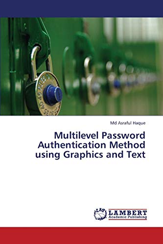 Multilevel Password Authentication Method using Graphics and Text