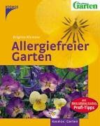 Allergiefreier Garten. Freude am Garten - trotz Allergien. Profi -Tipps