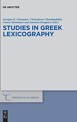 Studies in Greek Lexicography (Trends in Classics - Supplementary Volumes, Band 72)