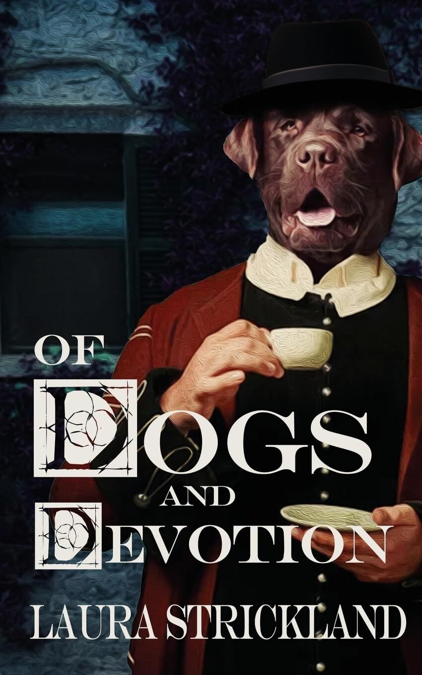 Of Dogs and Devotion