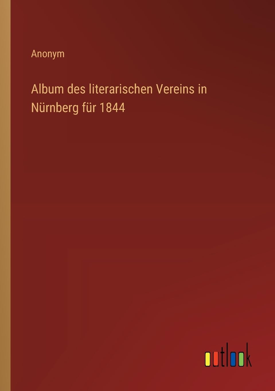 Album des literarischen Vereins in Nürnberg für 1844