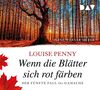 Wenn die Blätter sich rot färben. Der fünfte Fall für Gamache: Lesung mit Hans-Werner Meyer (8 CDs)