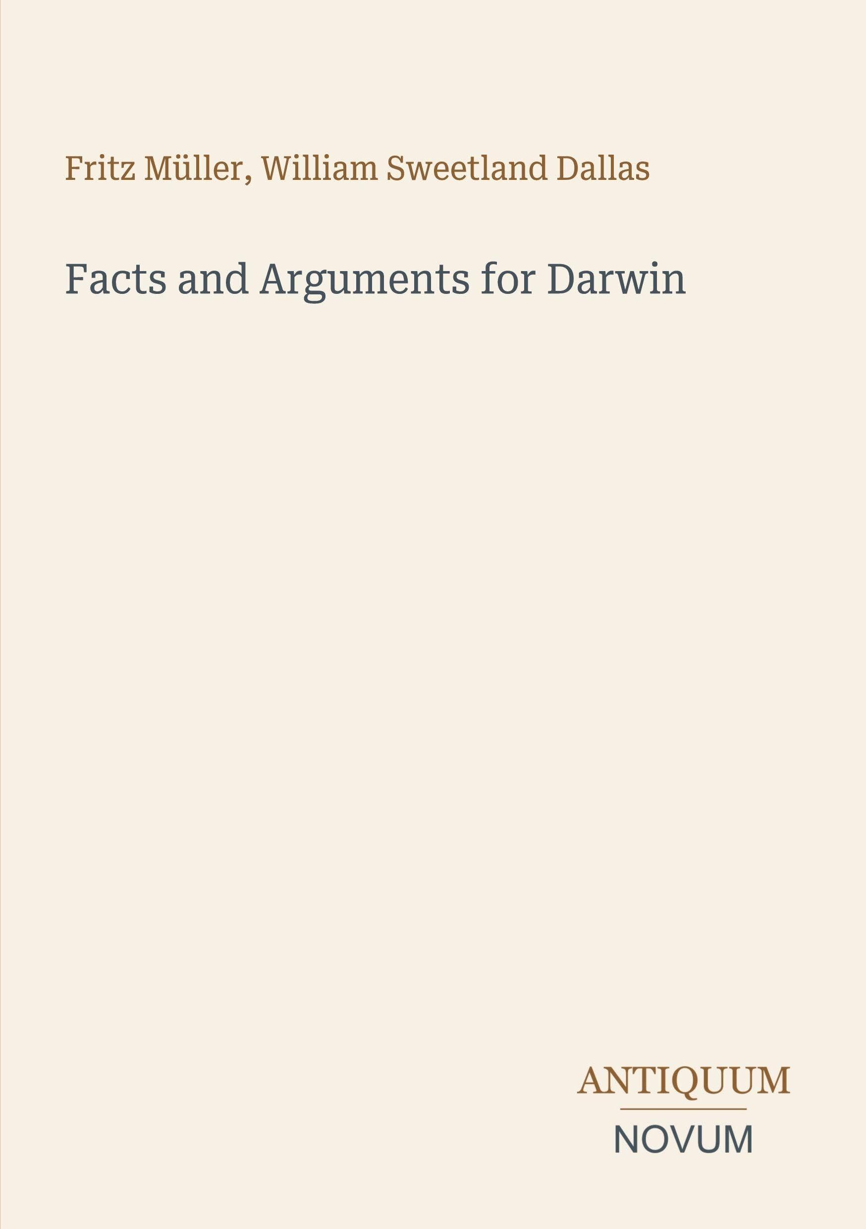 Facts and Arguments for Darwin