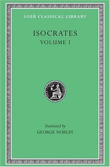 Isocrates Volume I#209 (Loeb Classical Library)