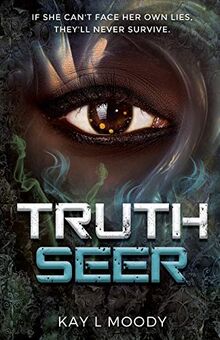 Truth Seer (Truth Seer Trilogy, Band 1)
