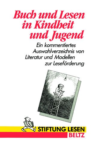 Buch und Lesen in Kindheit und Jugend (Book on Demand) (Reihe Pädagogik)